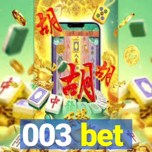 003 bet